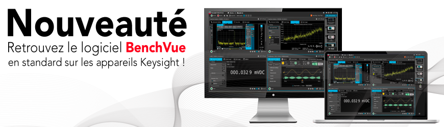 Logiciel BenchVue en standard sur les appareils Keysight