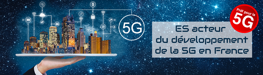 ES acteur du développement de la 5G en France 