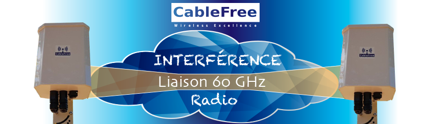 SOLUTION D'INTERCONNEXION DE 60 GHz DEBIT JUSQU'À 2,3 Gbps : V-BAND