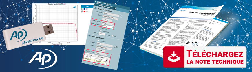Note technique "Comment qualifier une interface audio ?" APx500Flex