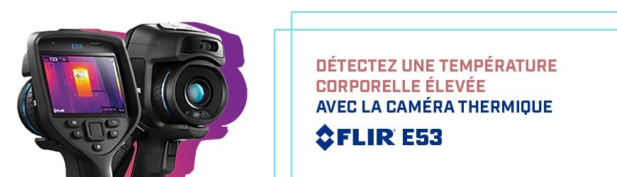 Détectez des températures corporelles élevées 