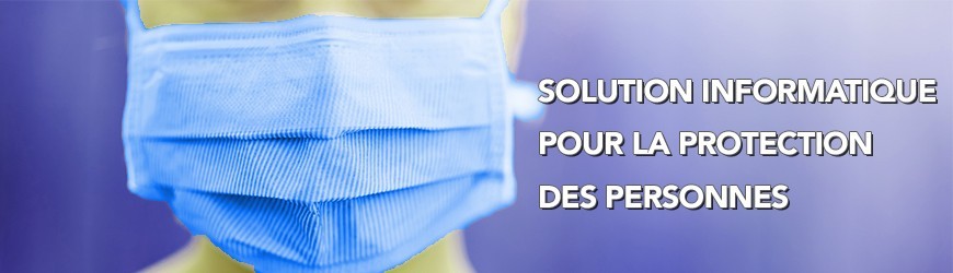 Solution informatique pour la protection des personnes