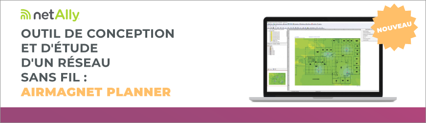 Outil de conception et d'étude d'un réseau sans fil : AirMagnet Planner