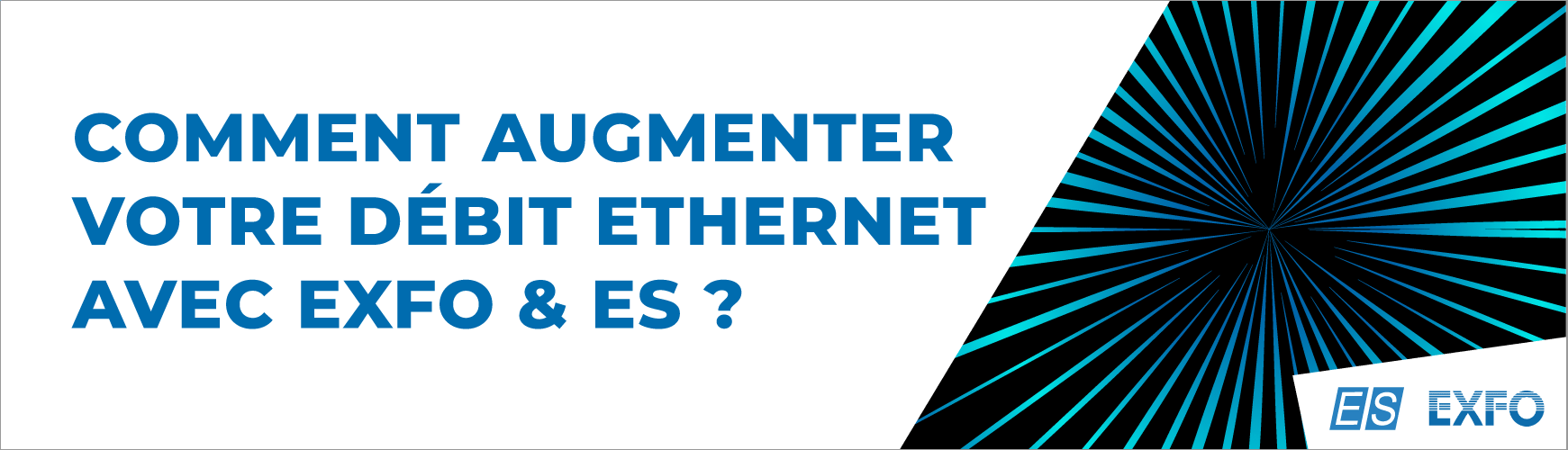 AUGMENTEZ VOTRE DÉBIT ETHERNET - 1er Épisode