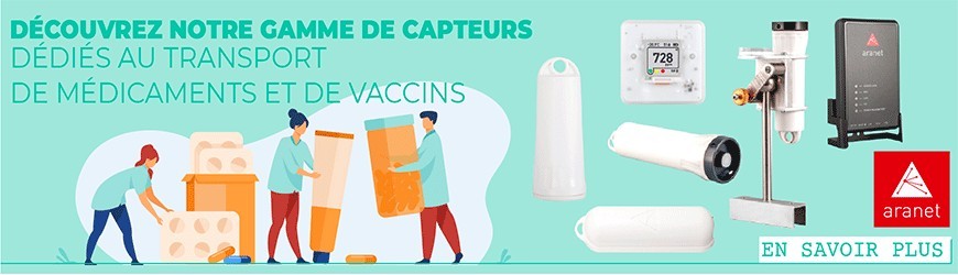 Capteurs dédiés aux transports de médicaments et de vaccins