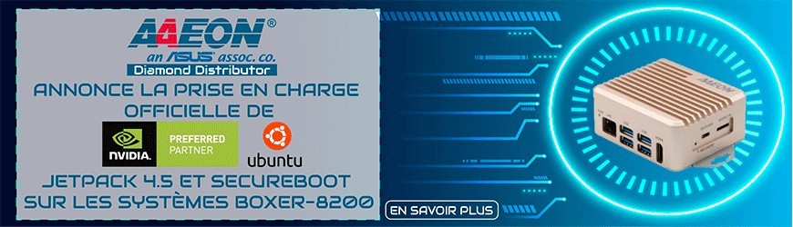 AAEON annonce la prise en charge officielle de NVIDIA Ubuntu, Jetpack 4.5 et Secureboot sur les systèmes BOXER-8200