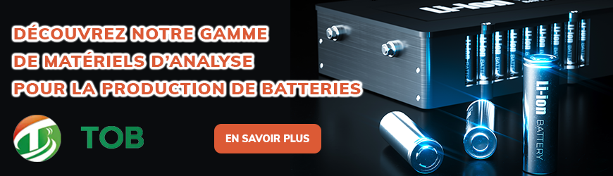 Matériels d'analyse pour la production de batteries