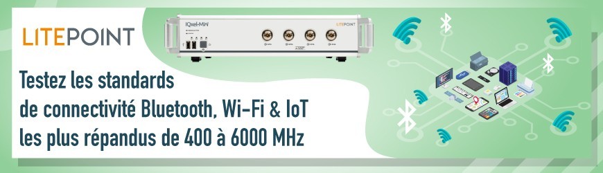 Système de test de connectivité sans fil pour les tests Wi-Fi, Bluetooth® et IoT : IQxel-M4W 6G