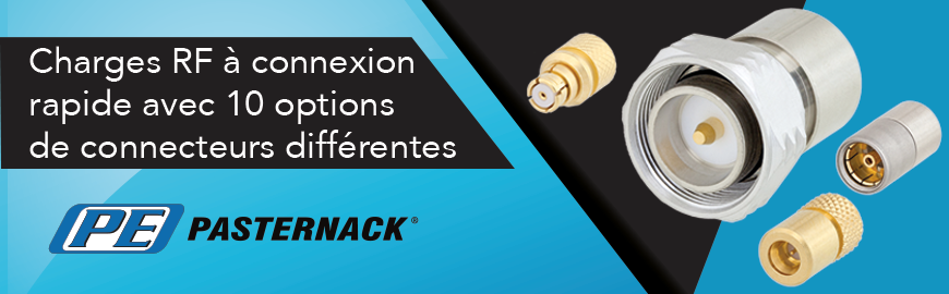 Charges RF Quick Connect avec différentes options de connecteurs - Pasternack