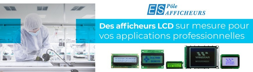 Afficheurs LCD sur mesure, pour vos besoins professionnels