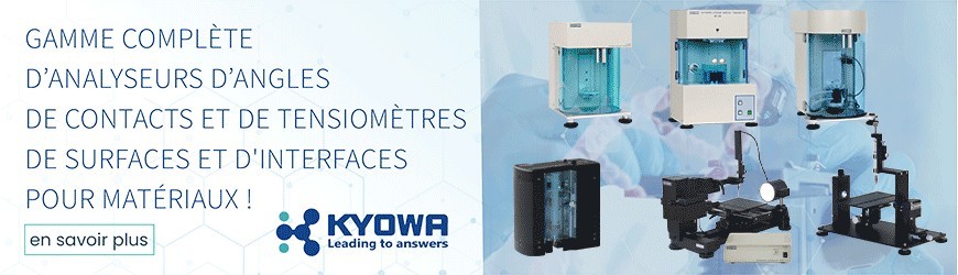 Analyseurs d’angles de contacts et de tensiomètres de surfaces et d'interfaces pour matériaux !